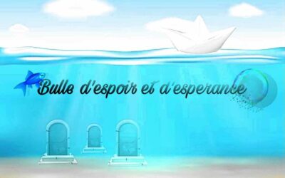 Bulle d’espoir et d’espérance